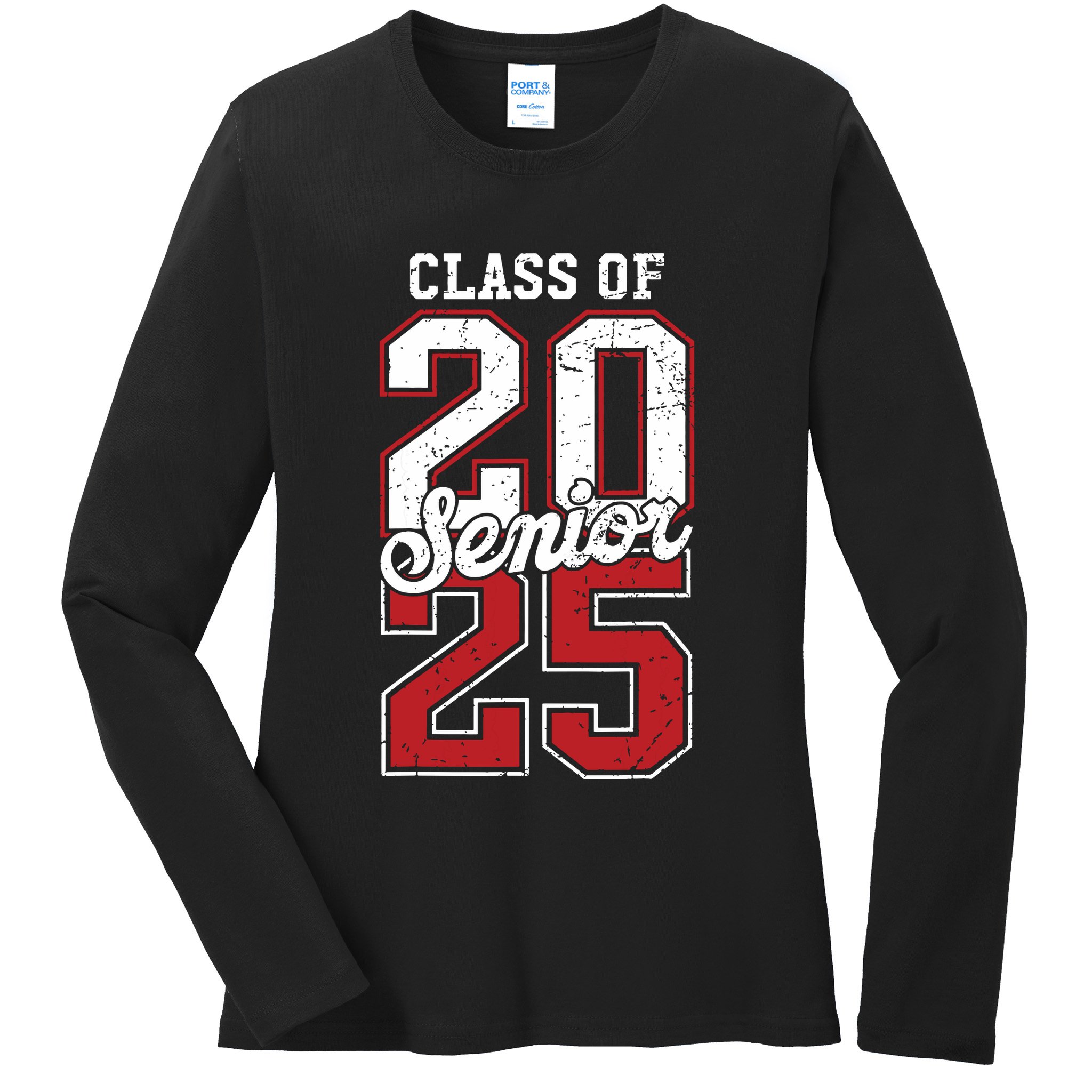 Class Of 2025 Senior 2025 Back To School 2025 Graduation 25 Ladies Long Sleeve Shirt