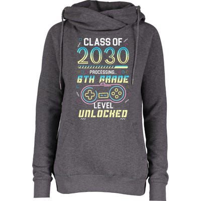 Class Of 2030 Gaming 6th Grade Level Unlocked Back To School Womens Funnel Neck Pullover Hood