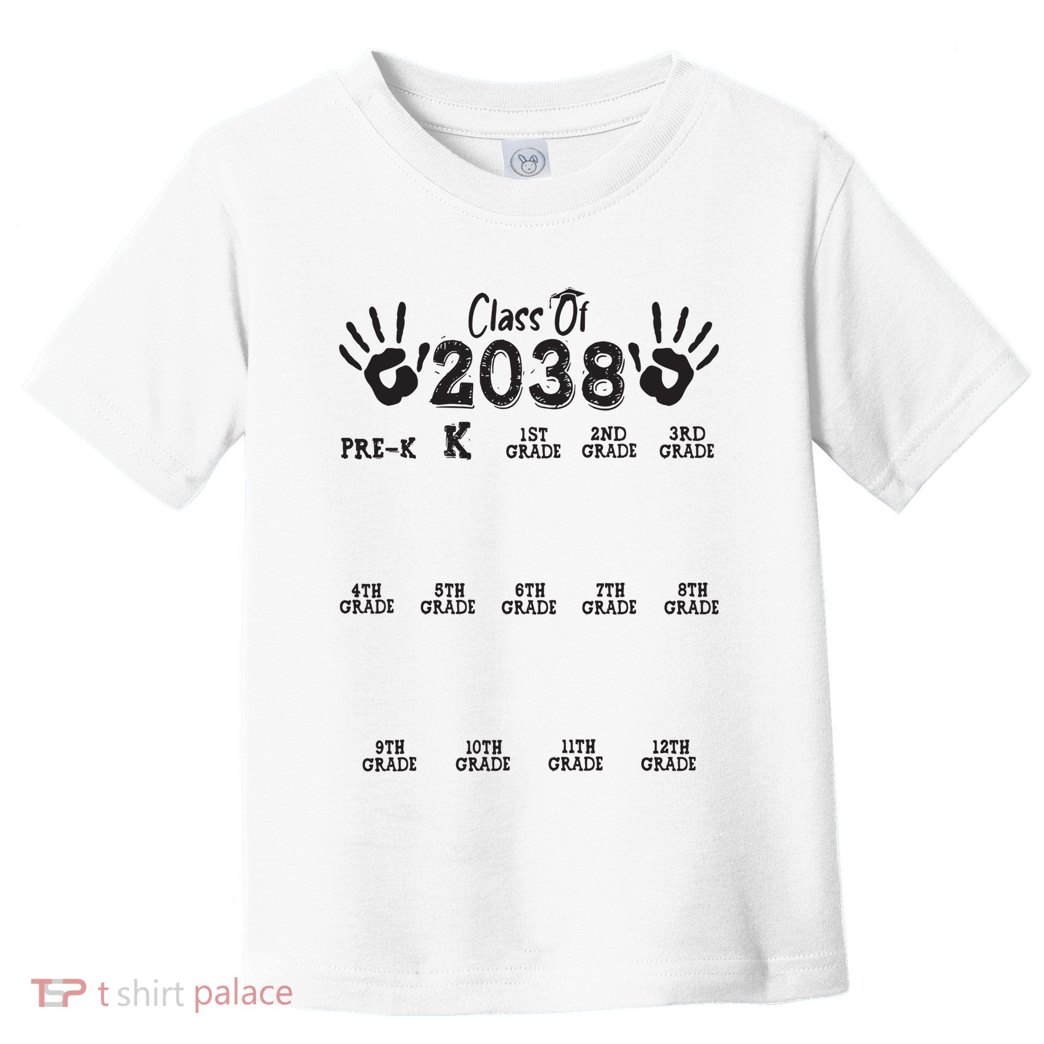 Class Of 2038 Grow With Me Handprint Pre K 12th Grade Toddler T-Shirt