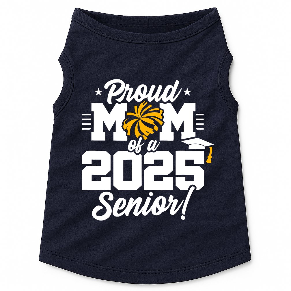 Class Of 2025 Senior Year Cheer Mom Senior 2025 Doggie Tank