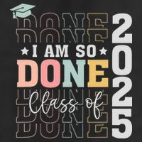 Class Of 2025 I Am So Done Senior 2025 Graduation Student Microfiber Hand Towel