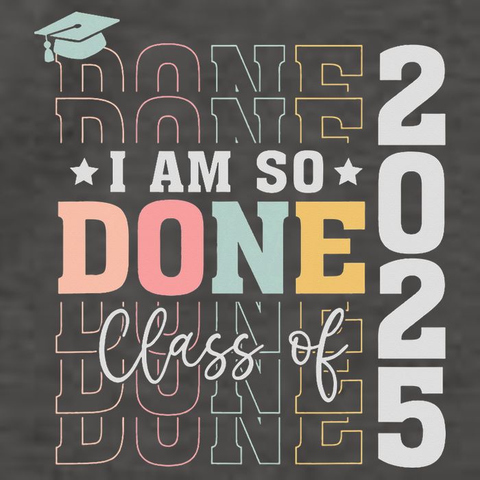 Class Of 2025 I Am So Done Senior 2025 Graduation Student Vector Backpack