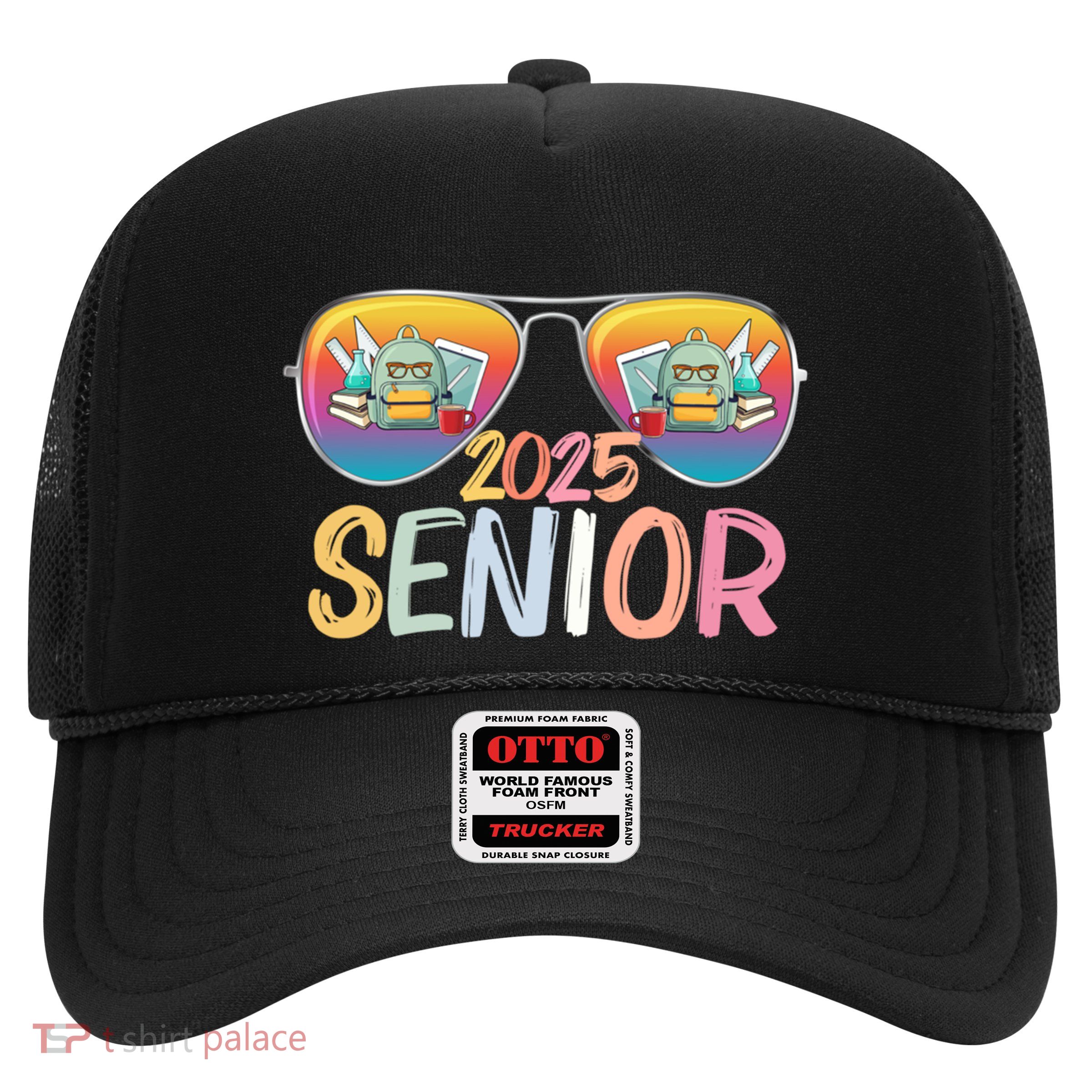 Class Of 2025 Sunglasses Senior 2025 Graduation Party Great Gift Trucker Hat