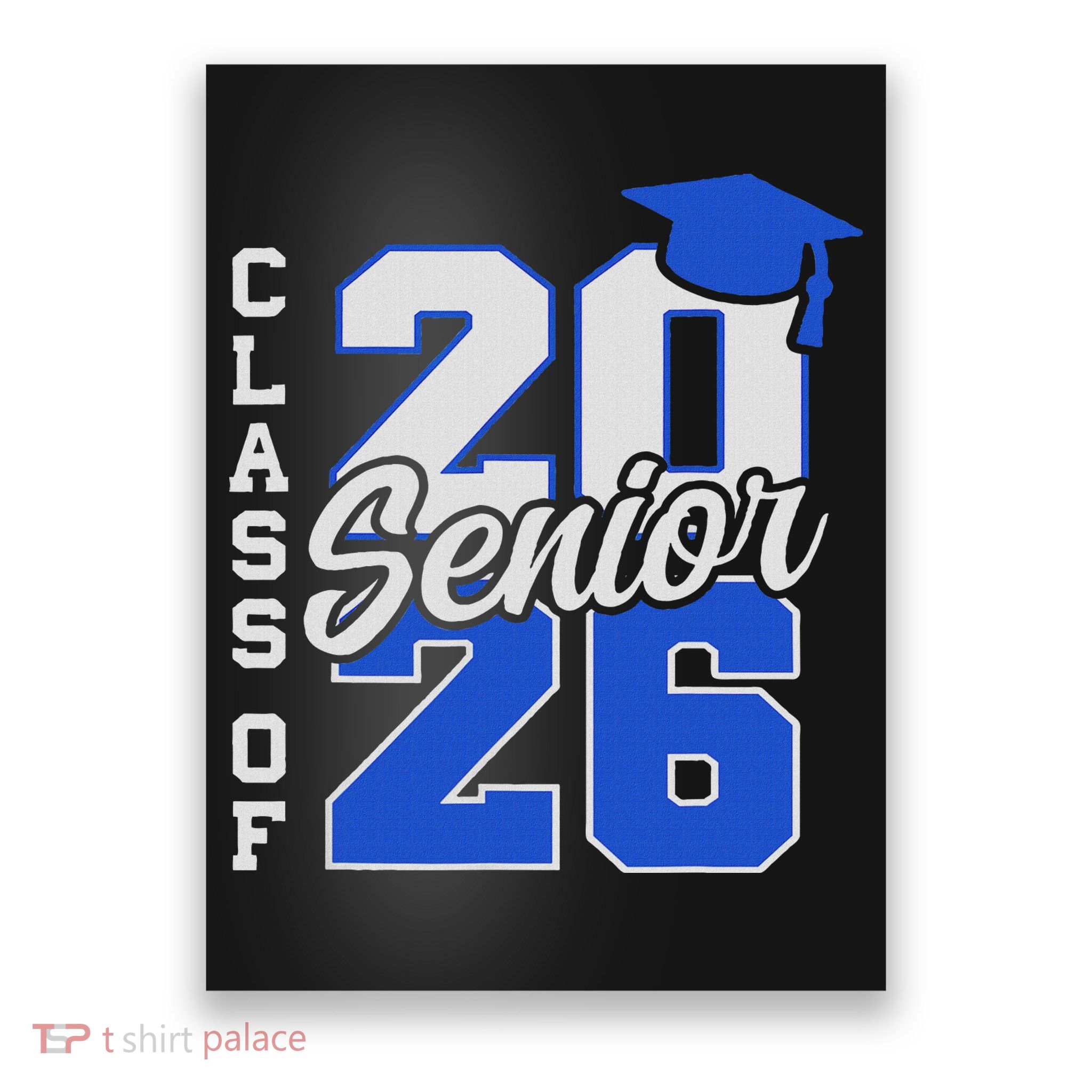 Class Of 2026 Senior 2026 Back To School 2025 Graduation Poster