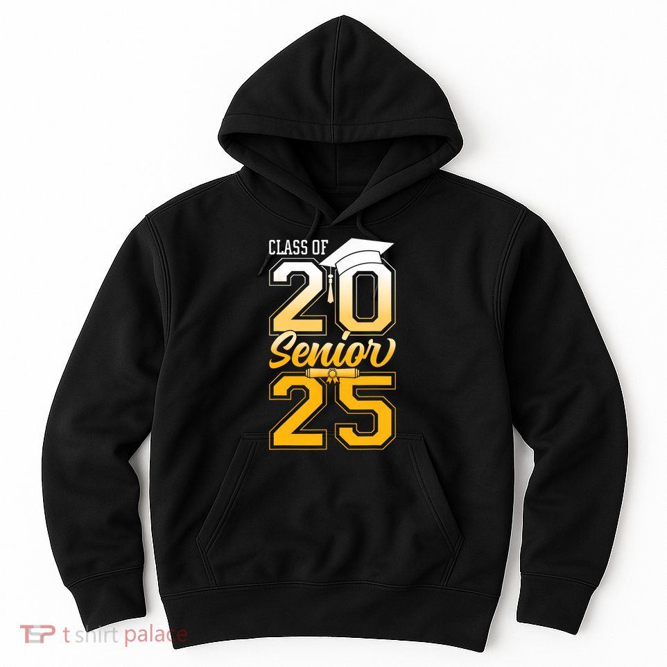 Class Of 2025 Senior Grad College Graduation Gift Hoodie