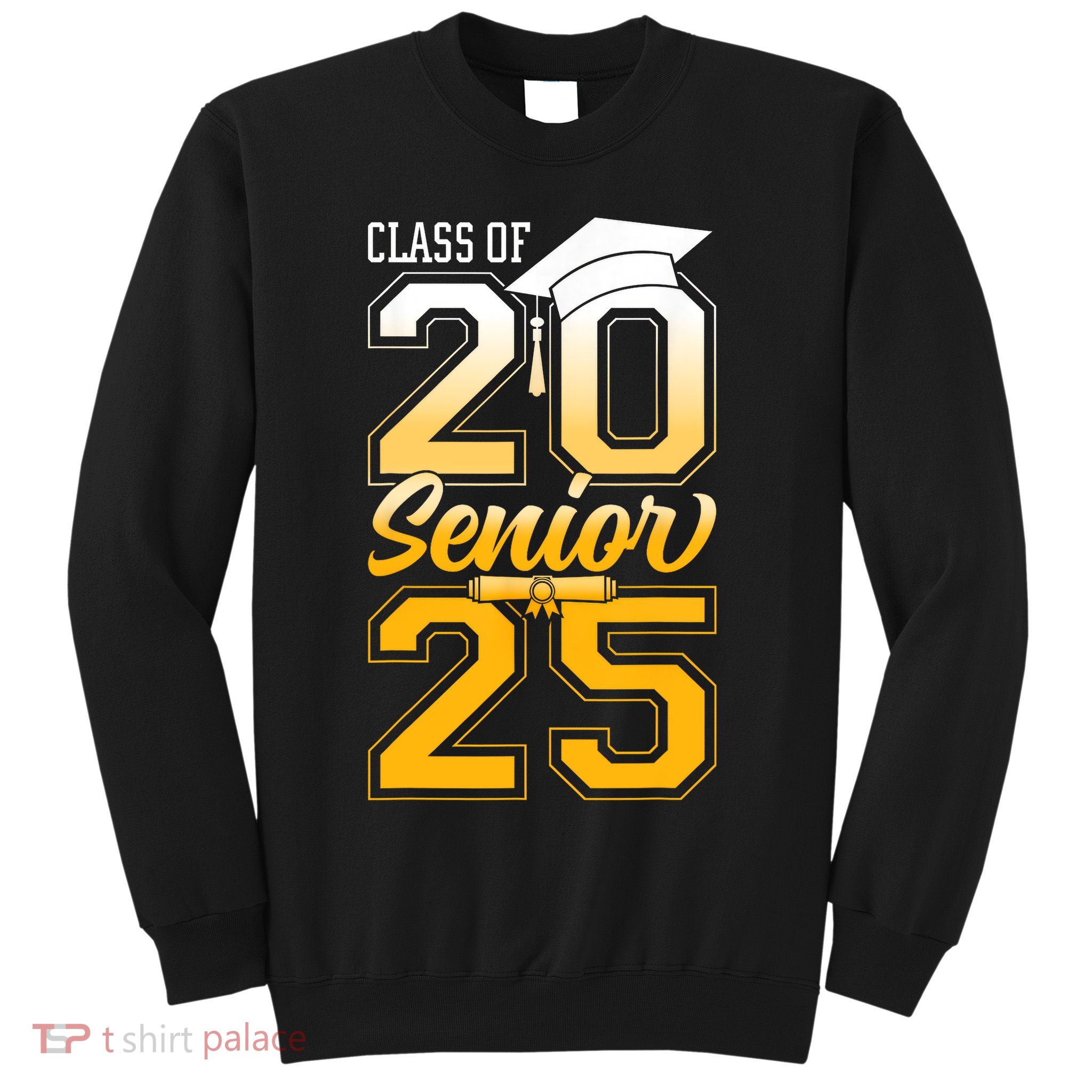 Class Of 2025 Senior Grad College Graduation Gift Sweatshirt