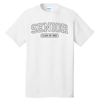 Class Of 2025 Senior Gift Women Funny Seniors 2025 Tall T-Shirt