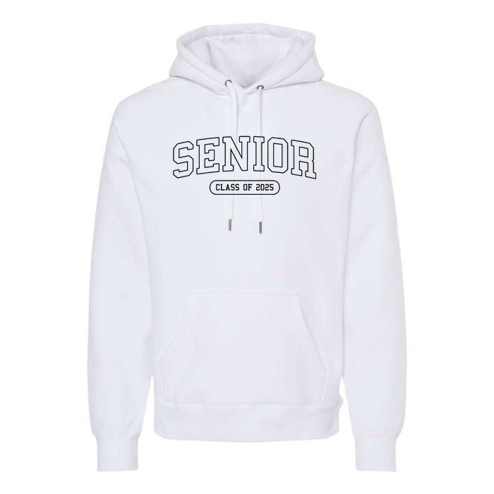 Class Of 2025 Senior Gift Women Funny Seniors 2025 Premium Hoodie