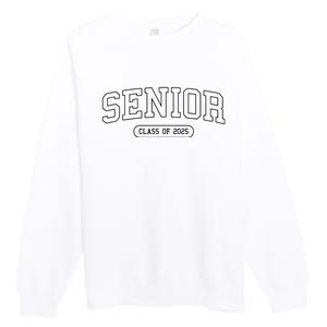 Class Of 2025 Senior Gift Women Funny Seniors 2025 Premium Crewneck Sweatshirt