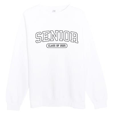 Class Of 2025 Senior Gift Women Funny Seniors 2025 Premium Crewneck Sweatshirt