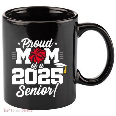Class Of 2025 Senior Year Cheer Mom Senior 2025 Gift 11oz C Handle Ceramic Mug
