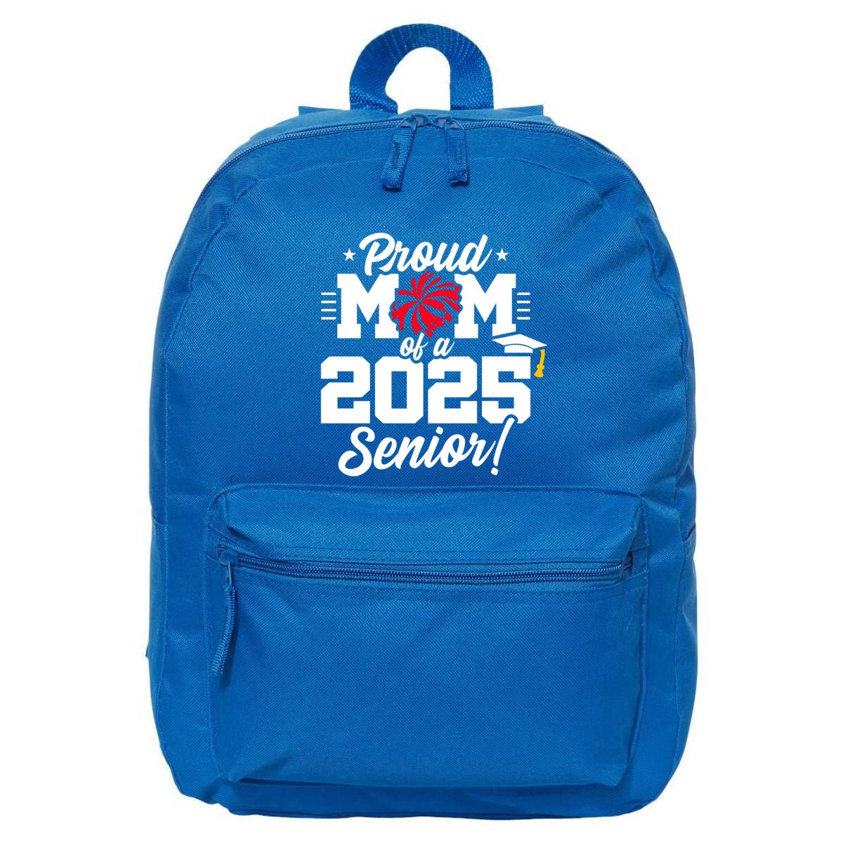 Class Of 2025 Senior Year Cheer Mom Senior 2025 Gift 16 in Basic Backpack