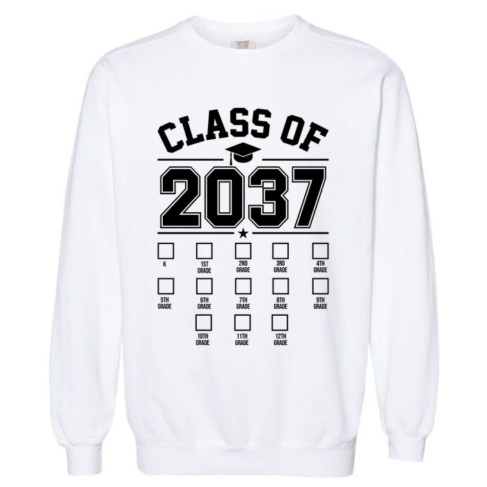 Class Of 2037 Grow With Me Checklist Kindergarten 12th Grade Garment-Dyed Sweatshirt