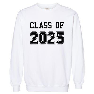 Class Of 2025 Graduation School Future Graduate Garment-Dyed Sweatshirt