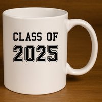 Class Of 2025 Graduation School Future Graduate 11oz C Handle Ceramic Mug