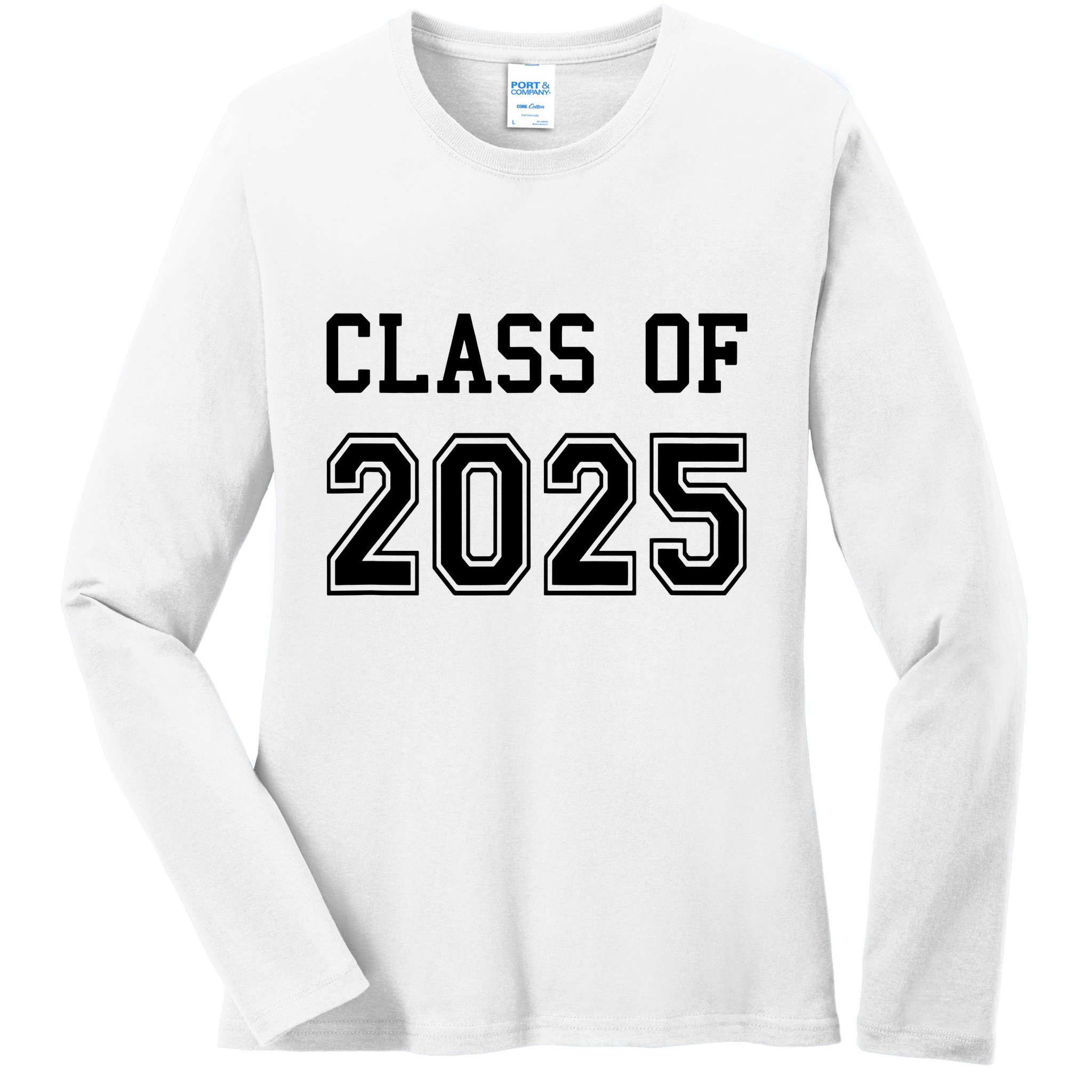 Class Of 2025 Graduation School Future Graduate Ladies Long Sleeve Shirt