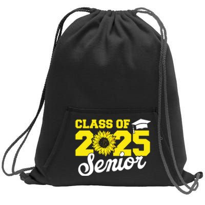 Class Of 2025 Senior 2025 Sunflower Back To School 2025 Girl Sweatshirt Cinch Pack Bag