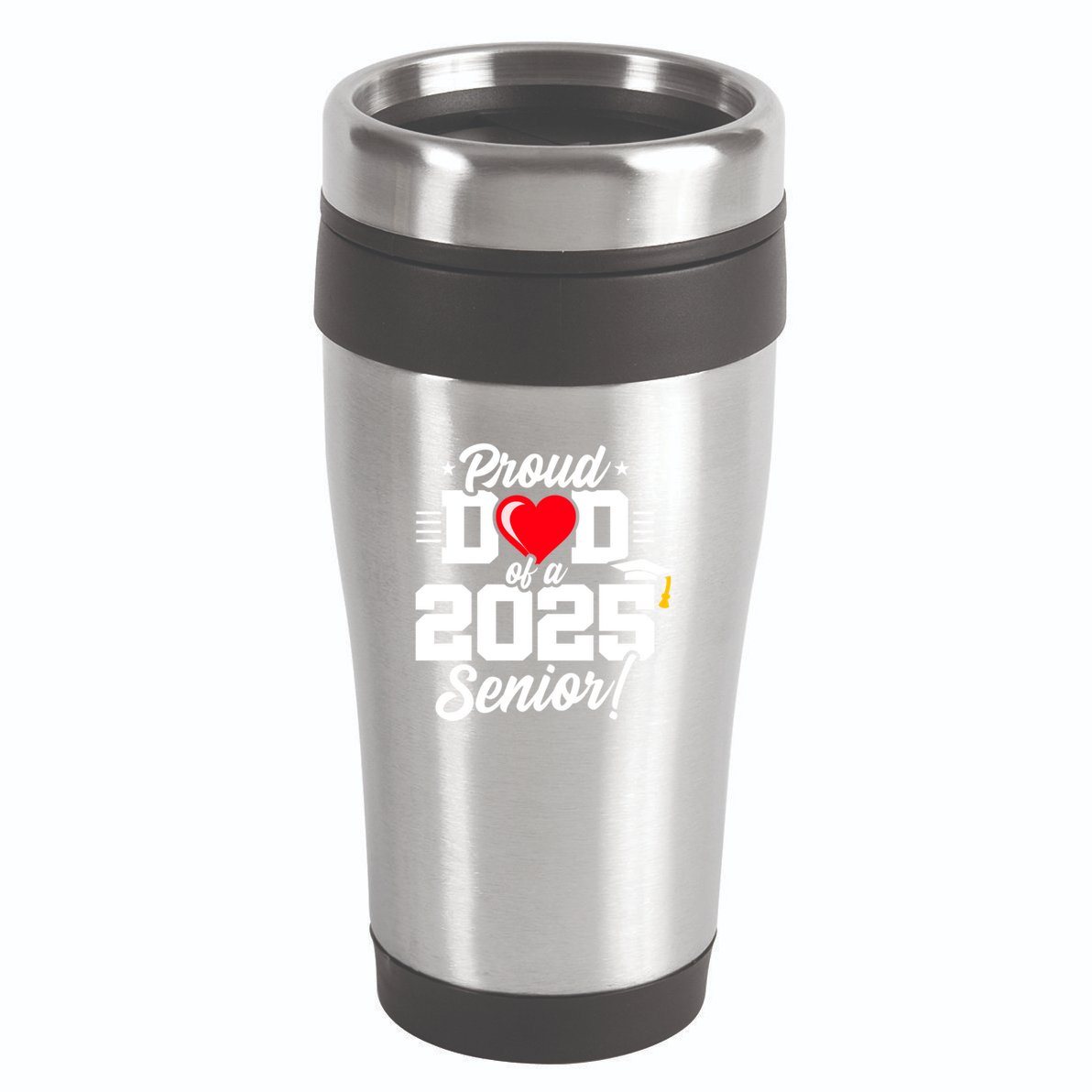 Class Of 2025 Senior Year Proud Dad Senior 2025 Gift 16oz Travel Tumbler