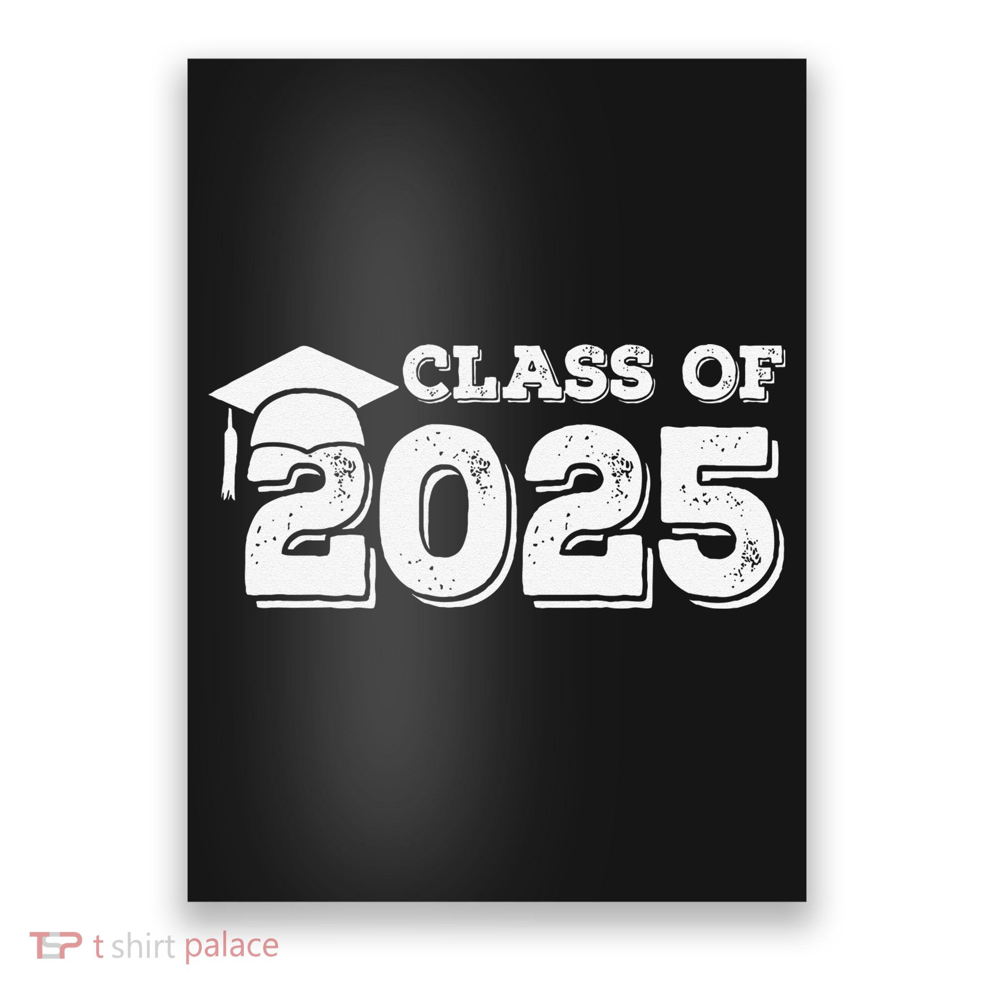 Class Of 2025 Senior Graduation 2025 Poster