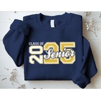 Class Of 2025 Senior Graduation Sweatshirt