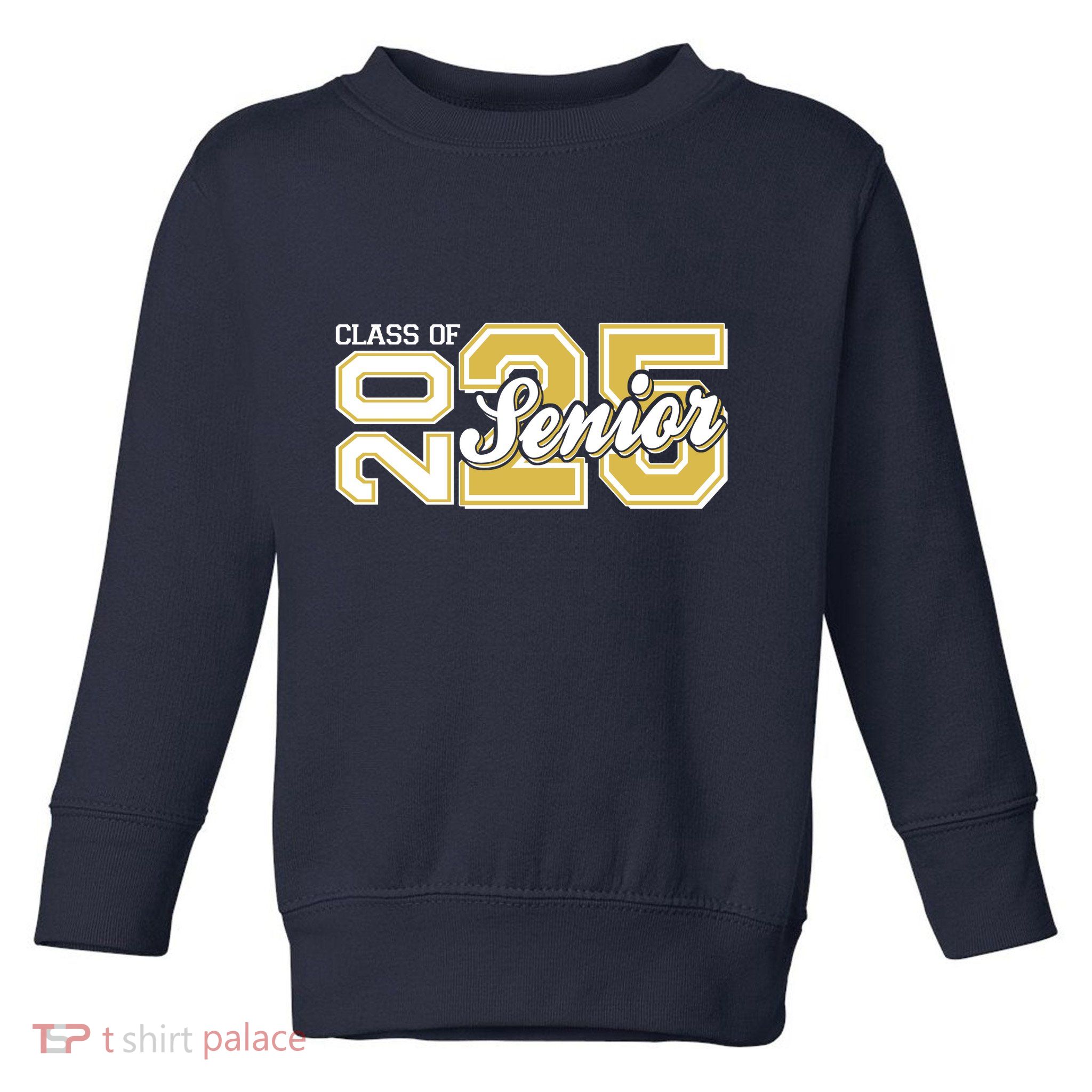 Class Of 2025 Senior Graduation Toddler Sweatshirt