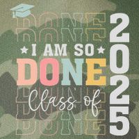 Class Of 2025 I Am So Done Senior 2025 Graduation Student Legacy Tie Dye Trucker Hat