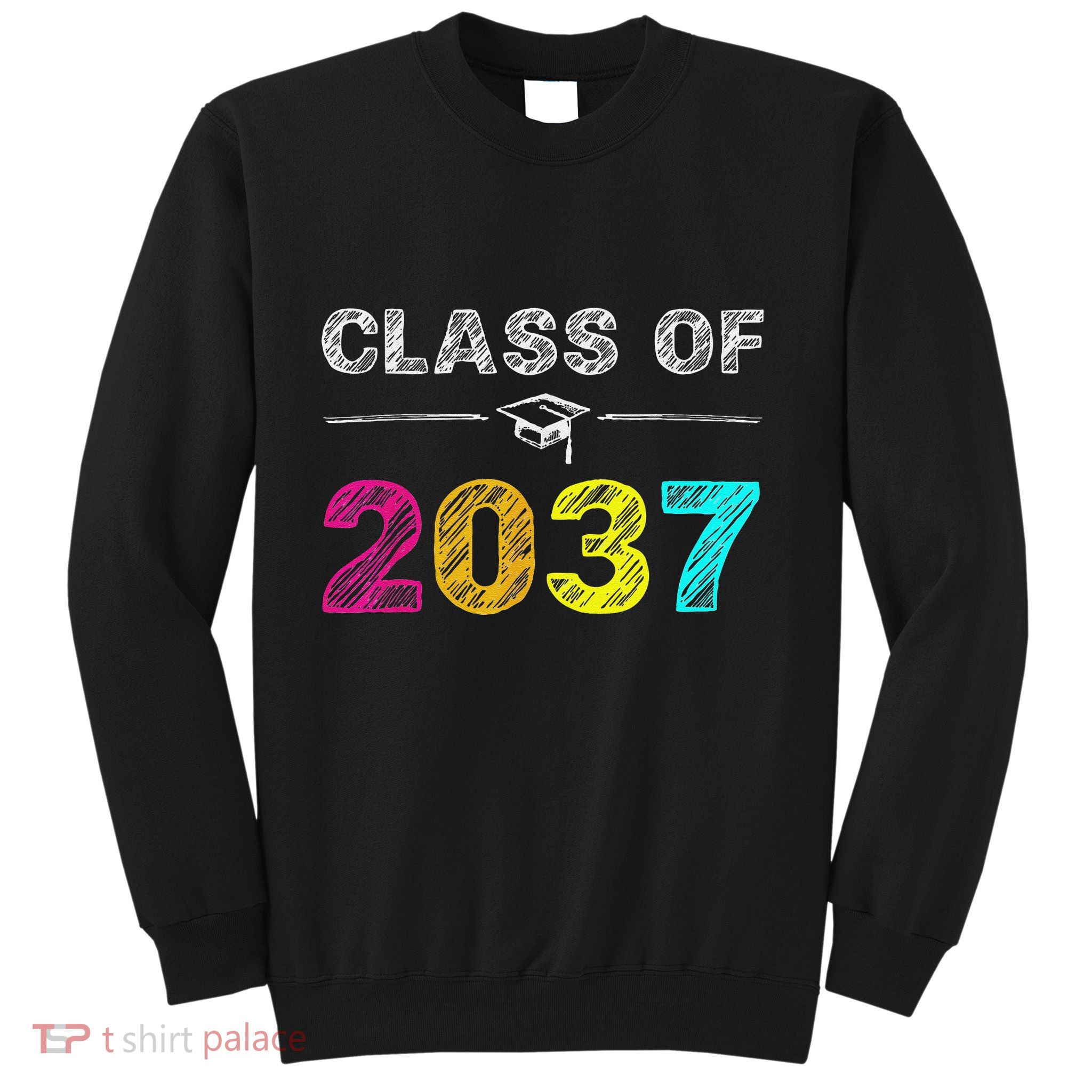 Class Of 2037 Grow With Me First Day Of School Graduation Sweatshirt