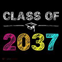 Class Of 2037 Grow With Me First Day Of School Graduation Poster