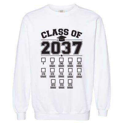 Class Of 2037 Grow With Me Checklist Kindergarten 12th Grade Garment-Dyed Sweatshirt