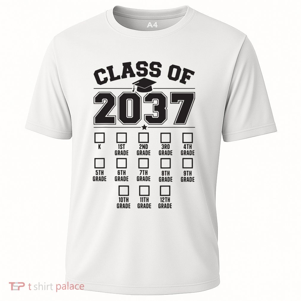 Class Of 2037 Grow With Me Checklist Kindergarten 12th Grade Performance Shirt