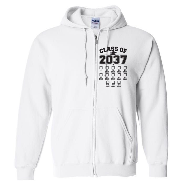 Class Of 2037 Grow With Me Checklist Kindergarten 12th Grade Full Zip Hoodie