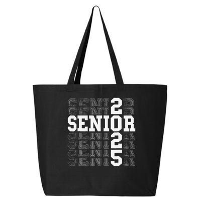 Class Of 2025 Senior 2025 Back To School 2025 Graduation 25 25L Jumbo Tote