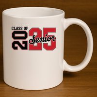 Class Of 2025 Senior 2025 Back To School 2025 Graduation 11oz C Handle Ceramic Mug