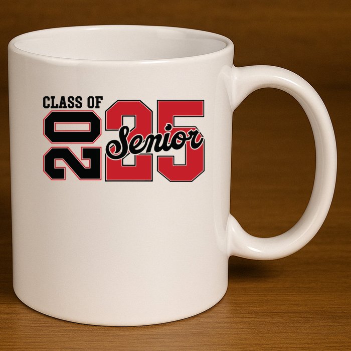 Class Of 2025 Senior 2025 Back To School 2025 Graduation 11oz C Handle Ceramic Mug