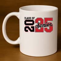 Class Of 2025 Senior 2025 Back To School 2025 Graduation 11oz C Handle Ceramic Mug