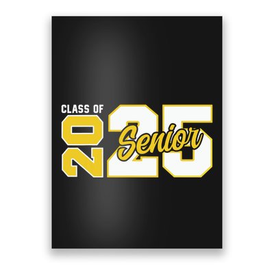 Class Of 2025 Senior 2025 Graduation 2025 Back To School Poster