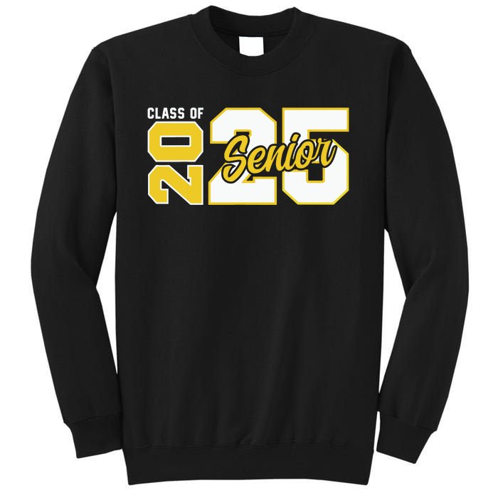 Class Of 2025 Senior 2025 Graduation 2025 Back To School Tall Sweatshirt