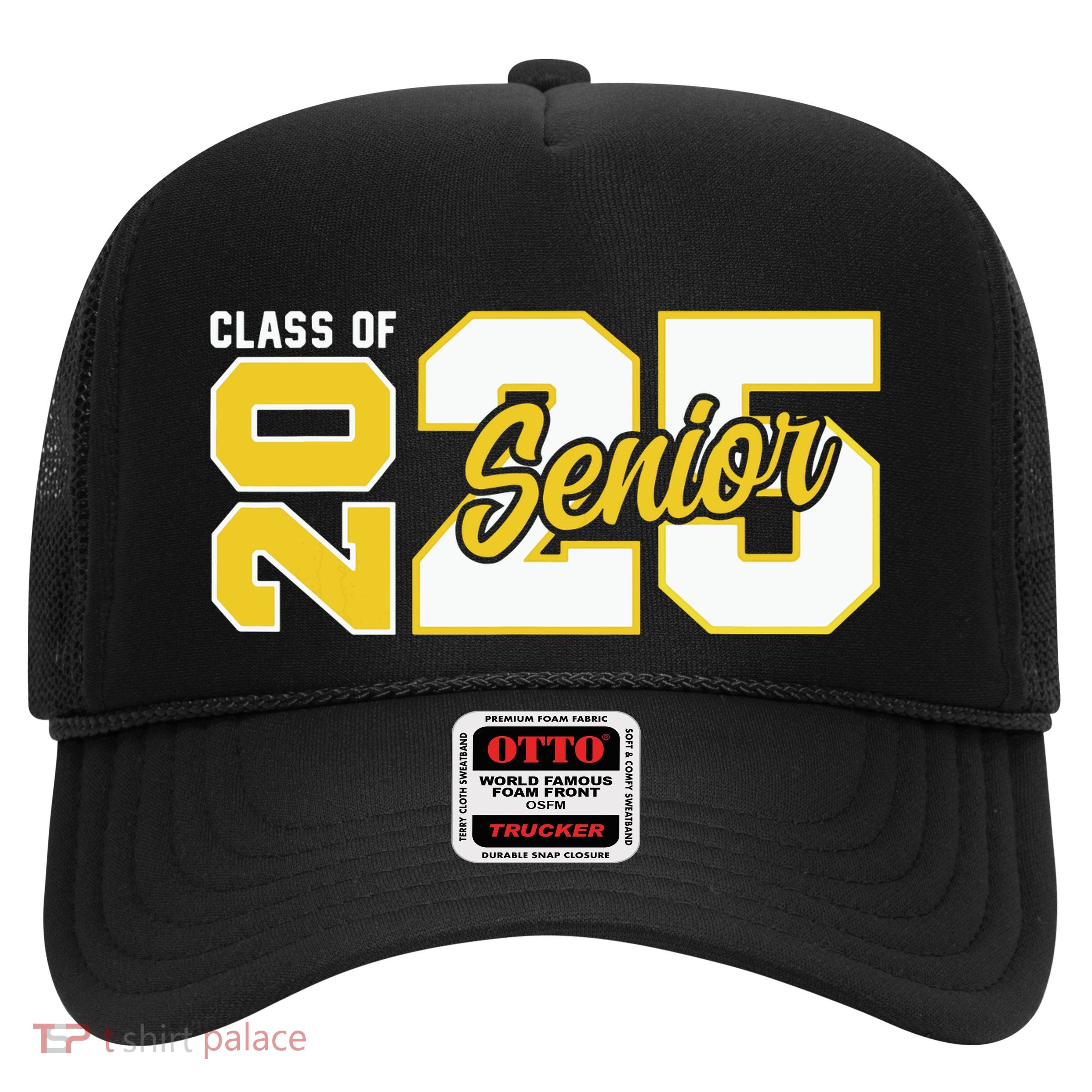 Class Of 2025 Senior 2025 Graduation 2025 Back To School Trucker Hat