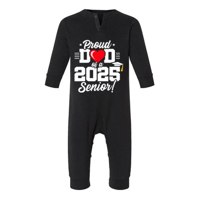 Class Of 2025 Senior Year Proud Dad Senior 2025 Gift Infant Fleece One Piece