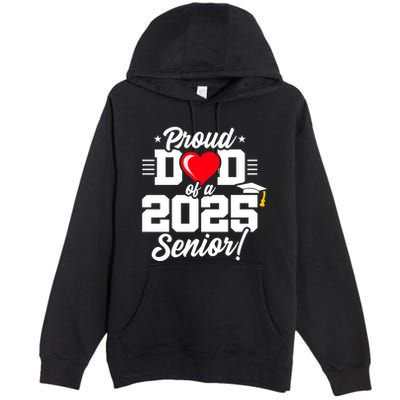 Class Of 2025 Senior Year Proud Dad Senior 2025 Gift Premium Pullover Hoodie