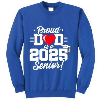 Class Of 2025 Senior Year Proud Dad Senior 2025 Gift Sweatshirt