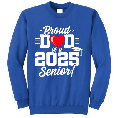 Class Of 2025 Senior Year Proud Dad Senior 2025 Gift Sweatshirt