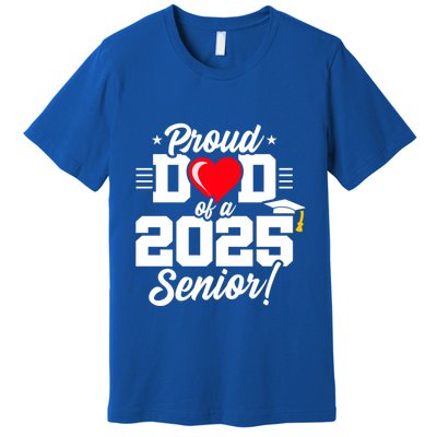 Class Of 2025 Senior Year Proud Dad Senior 2025 Gift Premium T-Shirt