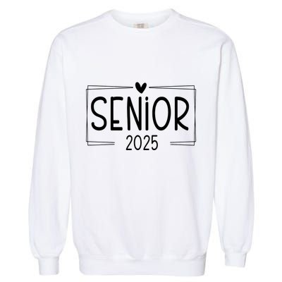 Class Of 2025 Senior 25 High School Graduation Garment-Dyed Sweatshirt