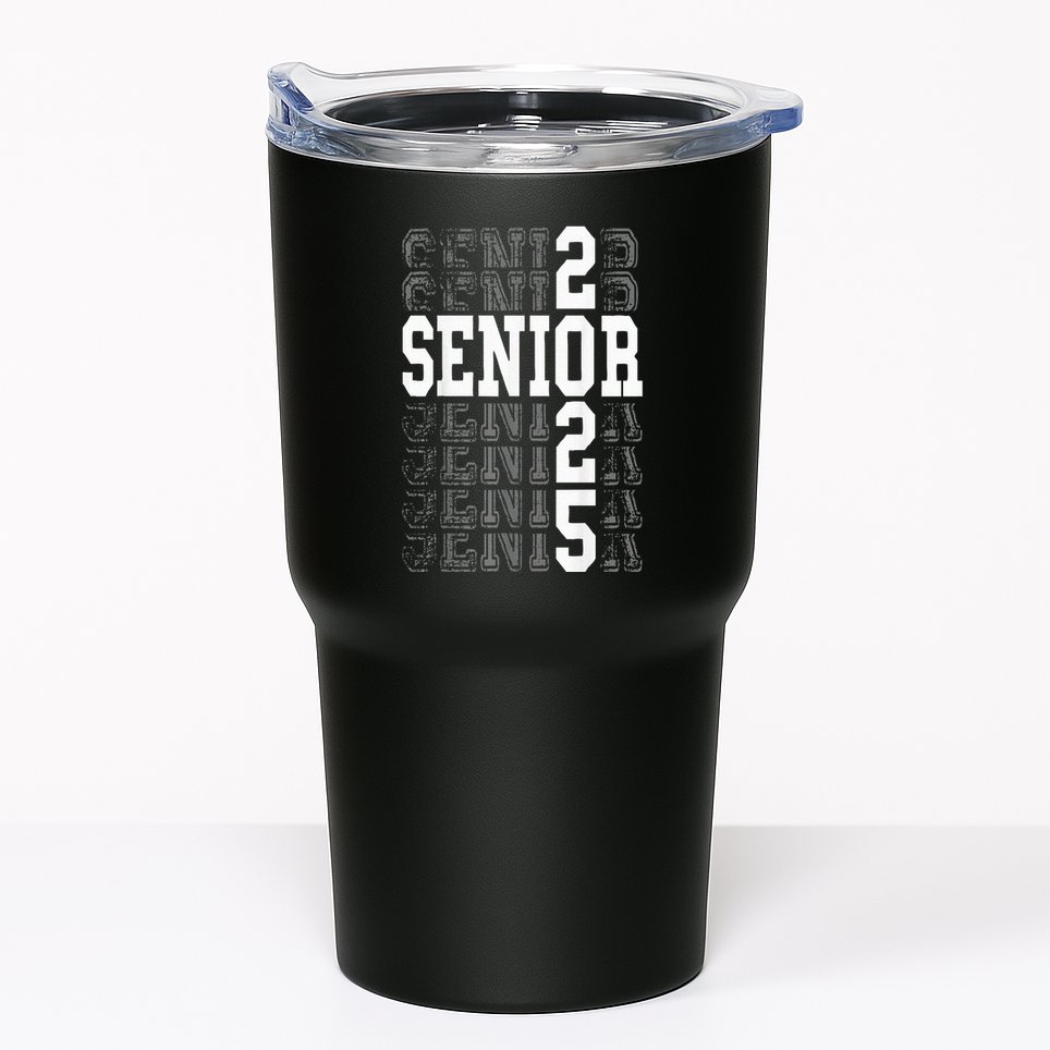 Class Of 2025 Senior 2025 Back To School 2025 Graduation 25 Tumbler