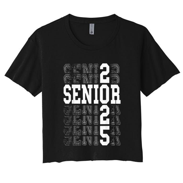 Class Of 2025 Senior 2025 Back To School 2025 Graduation 25 Women's Crop Top Tee