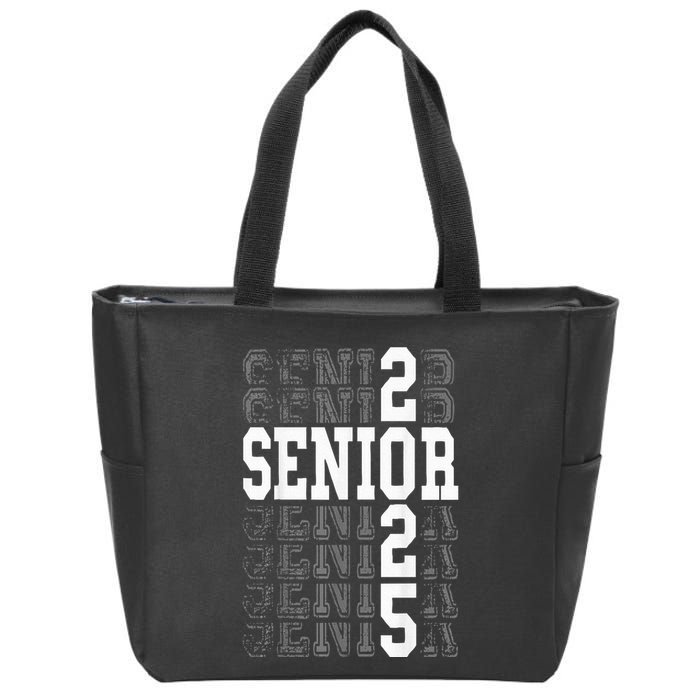 Class Of 2025 Senior 2025 Back To School 2025 Graduation 25 Zip Tote Bag