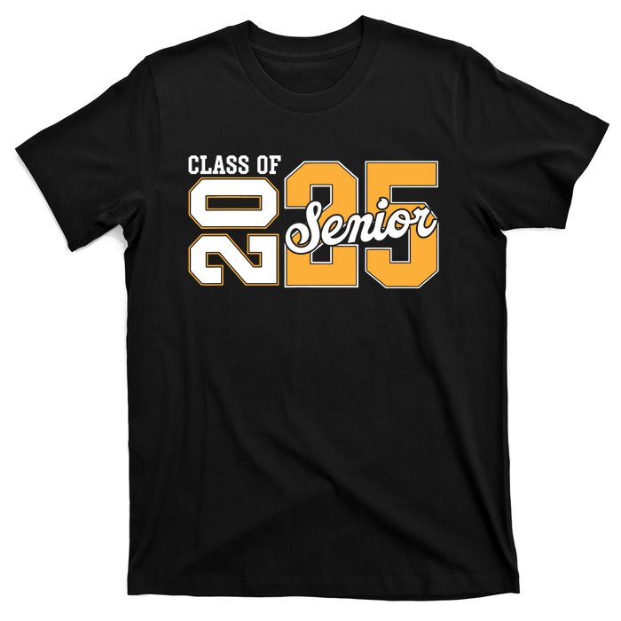 Class Of 2025 Senior 2025 Back To School 2025 Graduation 25 T-Shirt