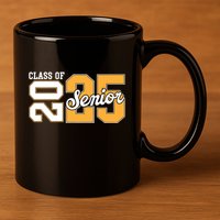 Class Of 2025 Senior 2025 Back To School 2025 Graduation 25 11oz C Handle Ceramic Mug