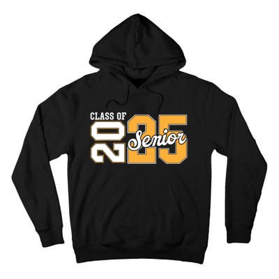 Class Of 2025 Senior 2025 Back To School 2025 Graduation 25 Tall Hoodie